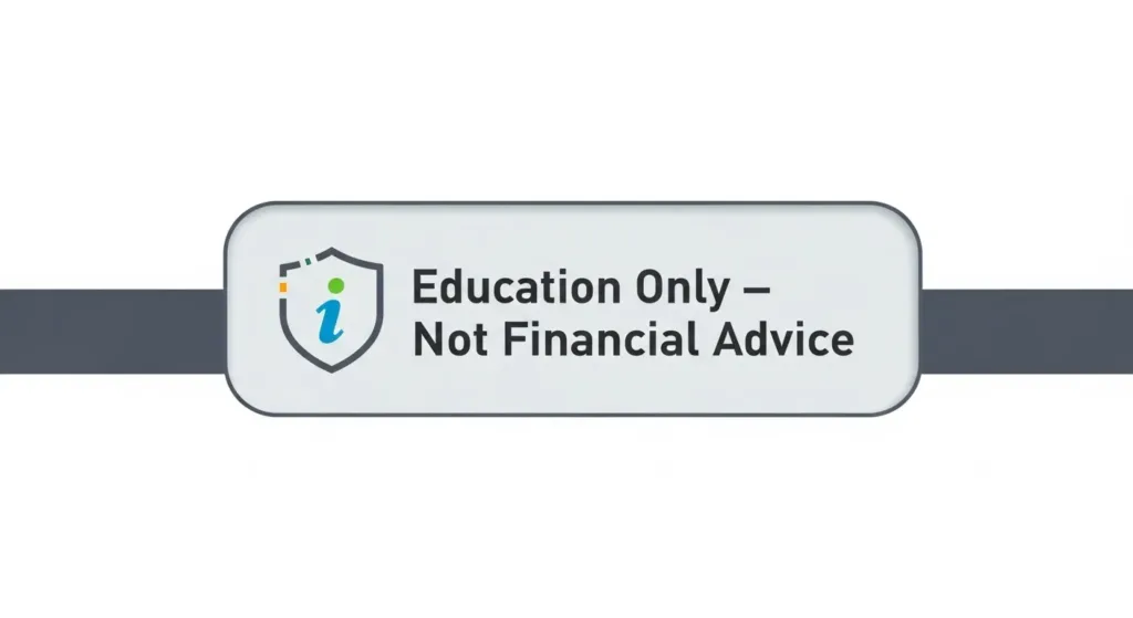 “Footer badge stating Education Only — Not Financial Advice.”